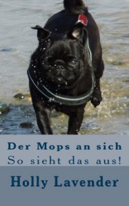 Baixar Der Mops an sich: So sieht das aus! (German Edition) pdf, epub, eBook