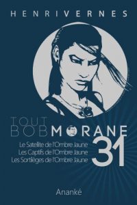 Baixar TOUT BOB MORANE/31 (Tout Bob Morane series) (French Edition) pdf, epub, eBook