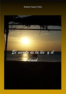 Baixar El secreto de la lis y el clavel (Spanish Edition) pdf, epub, eBook