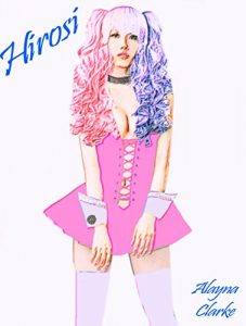 Baixar Hirosi: (LGBT, Bisexual, Gay, Crossdressing, Crossplay, Yaoi, Yuri, Sex, and Convention Life) (A Cosplay Romance Book 1) (English Edition) pdf, epub, eBook
