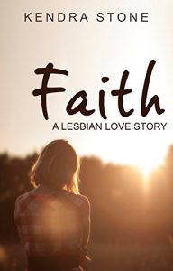 Baixar Lesbian: Faith: A Lesbian Love Story (English Edition) pdf, epub, eBook
