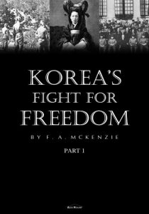 Baixar Korea’s Fight for Freedom (Illustrated) Part 1 (English Edition) pdf, epub, eBook