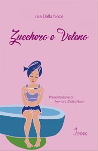 Baixar Zucchero e Veleno pdf, epub, eBook