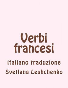 Baixar Verbi francesi: italiano traduzione (French Edition) pdf, epub, eBook