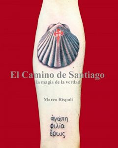 Baixar El Camino De Santiago, La Magia De La Verdad. pdf, epub, eBook