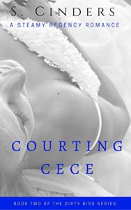 Baixar Courting Cece: A Steamy Regency Romance (The Dirty Bird Series Book 2) (English Edition) pdf, epub, eBook