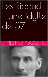 Baixar Les Ribaud _ une idylle de 37 (French Edition) pdf, epub, eBook