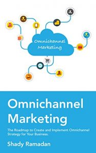 Baixar OmniChannel Marketing: The Roadmap to Create and Implement Omnichannel Strategy For Your Business (English Edition) pdf, epub, eBook