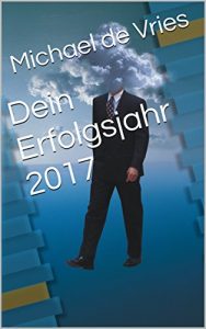 Baixar Dein Erfolgsjahr 2017 (German Edition) pdf, epub, eBook