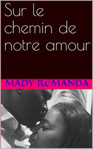 Baixar Sur le chemin de notre amour (French Edition) pdf, epub, eBook