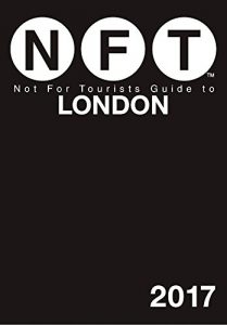 Baixar Not For Tourists Guide to London 2017 pdf, epub, eBook