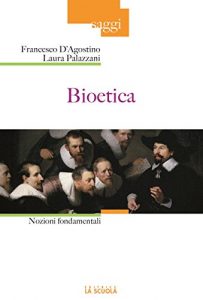 Baixar Bioetica: Nozioni fondamentali: 41 (Saggi) pdf, epub, eBook