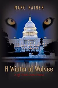 Baixar A Winter of Wolves: A Jeff Trask Crime Drama (The Jeff Trask Crime Drama Series Book 4) (English Edition) pdf, epub, eBook