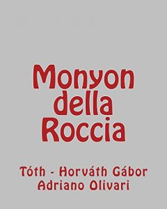 Baixar Monyon della Roccia (I LIBRI DELLA ROCCIA Vol. 2) (Italian Edition) pdf, epub, eBook