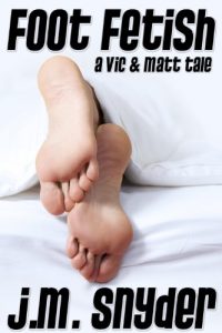 Baixar Foot Fetish (Vic and Matt Book 2) (English Edition) pdf, epub, eBook