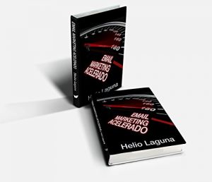 Baixar Email Marketing Acelerado: Aprende Verdadero EMAIL MARKETING,  No SPAM Marketing (Spanish Edition) pdf, epub, eBook