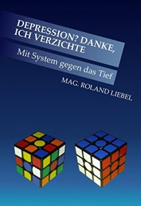 Baixar Depression? Danke, ich verzichte: Mit System gegen das Tief (German Edition) pdf, epub, eBook