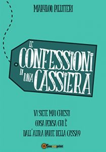 Baixar Le Confessioni di una Cassiera pdf, epub, eBook