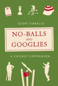 Baixar No-Balls and Googlies: A Cricket Companion pdf, epub, eBook