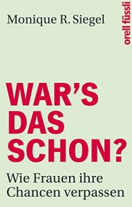 Baixar War’s das schon?: Wie Frauen ihre Chance verpassen (German Edition) pdf, epub, eBook