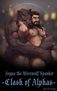 Baixar Argus the Werewolf Spanker: Clash of Alphas (English Edition) pdf, epub, eBook