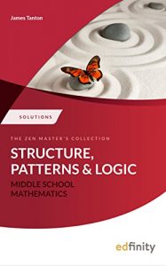 Baixar Solutions Manual – Structure, Patterns and Logic (Middle School Mathematics) (English Edition) pdf, epub, eBook