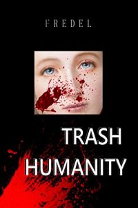 Baixar Trash Humanity (French Edition) pdf, epub, eBook