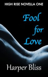 Baixar Fool for Love (High Rise Novella One): A Lesbian Romance Series (English Edition) pdf, epub, eBook