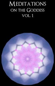 Baixar Meditations on the Goddess, vol. 1 – Sun, Moon and Mars (English Edition) pdf, epub, eBook
