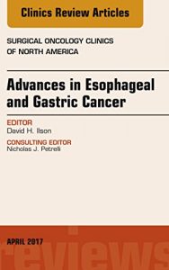 Baixar Advances in Esophageal and Gastric Cancers, An Issue of Surgical Oncology Clinics of North America E-Book (The Clinics: Surgery) pdf, epub, eBook
