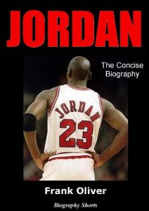 Baixar JORDAN – The Concise Biography (Biography Shorts Book 2) (English Edition) pdf, epub, eBook