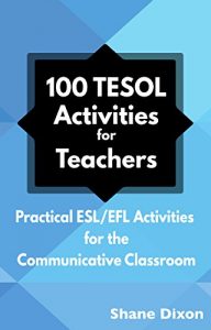 Baixar 100 TESOL Activities for Teachers: Practical ESL/EFL Activities for the Communicative Classroom (English Edition) pdf, epub, eBook