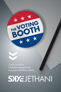 Baixar The Voting Booth: A new vision for Christian engagement in a post-Christian culture (English Edition) pdf, epub, eBook