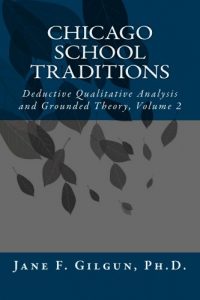Baixar Chicago School Traditions: Deductive Qualitative Analysis and Grounded Theory, Volume 2 (English Edition) pdf, epub, eBook