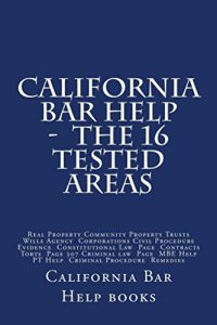 Baixar California Bar Help –  The 16 Tested Areas: California Bar Help –  The 16 Tested Areas (English Edition) pdf, epub, eBook