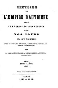 Baixar Histoire de l’Empire d’Autriche Depuis Les Temps Les Plus Reculés Jusqu’au Régne de Ferdinand I – Tome VI (German Edition) pdf, epub, eBook