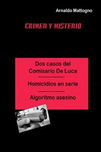 Baixar Dos casos del Comisario De Luca: Homicidios en serie – Algoritmo Asesino (Spanish Edition) pdf, epub, eBook