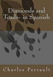 Baixar Diamonds and Toads- in Spanish (Spanish Edition) pdf, epub, eBook