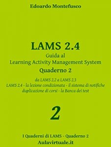 Baixar LAMS 2.4, Guida al Learning Activity Management System, Quaderno 2 pdf, epub, eBook