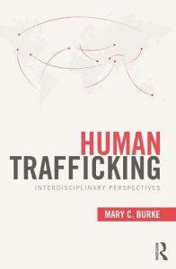 Baixar Human Trafficking: Interdisciplinary Perspectives (Criminology and Justice Studies) pdf, epub, eBook