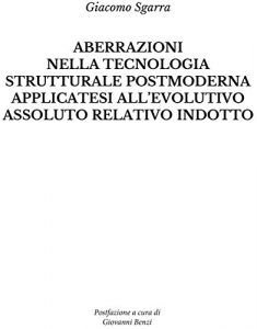 Baixar Aberrazioni nella tecnologia strutturale postmoderna applicatesi all’evolutivo assoluto relativo indotto pdf, epub, eBook