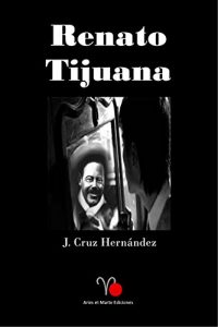 Baixar Renato Tijuana  (Spanish Edition) pdf, epub, eBook