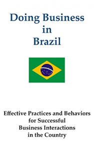 Baixar Doing Business in Brazil (Doing Business in … Book 5) (English Edition) pdf, epub, eBook
