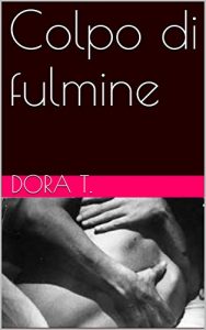 Baixar Colpo di fulmine (Italian Edition) pdf, epub, eBook