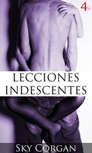 Baixar Lecciones Indescentes 4 (Spanish Edition) pdf, epub, eBook