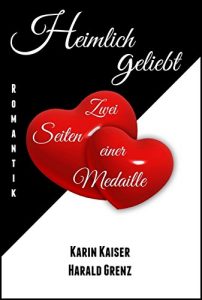Baixar Heimlich geliebt: Zwei Seiten einer Medaille (German Edition) pdf, epub, eBook