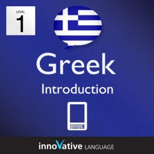 Baixar Learn Greek – Level 1: Introduction to Greek Volume 1 (Enhanced Version): Lessons 1-25 with Audio (Innovative Language Series – Learn Greek from Absolute Beginner to Advanced) (English Edition) pdf, epub, eBook