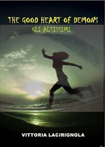 Baixar The Good Heart of Demons – Gli Altissimi pdf, epub, eBook
