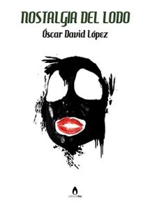 Baixar Nostalgia del lodo (Spanish Edition) pdf, epub, eBook