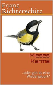 Baixar Ein verdammt schlechtes Karma: ..oder keine Chance auf  Wiedergeburt? (German Edition) pdf, epub, eBook